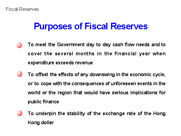 Fiscal Reserves : Purposes of Fiscal Reserves