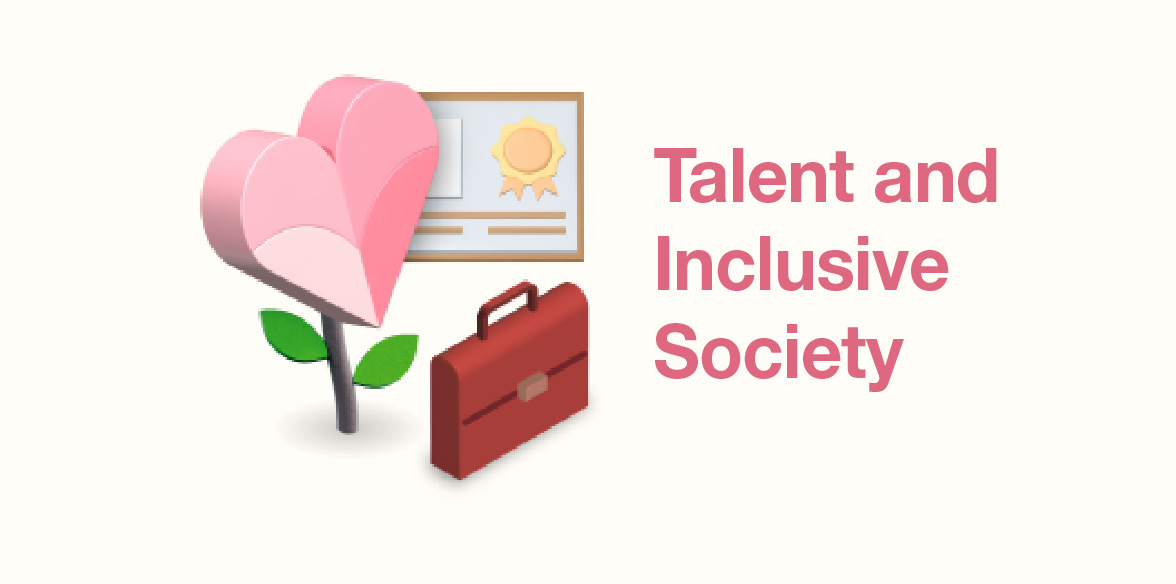 Talent and Inclusive Society